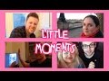 Little Moments | April