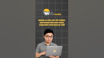 Gemini 2.5 Pro - Tóm tắt video chỉ trong tích tắc! Quá thông minh!