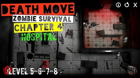 Death Move Zombie Survival Chapter 4 Hospital Level 5-6-7-8 Android/iOS Gameplay/Walkthrough