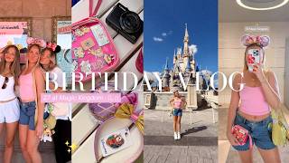 DISNEY VLOG | spending my birthday at Magic Kingdom . ݁₊ ⊹ . ݁˖