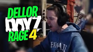 DELLOR DAYZ RAGE COMPILATION 4