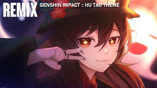 Hu Tao (Remix) :: Genshin Impact ::