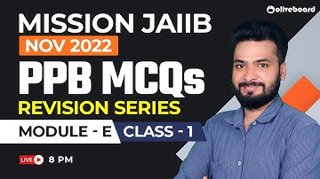 Mission JAIIB Nov 2022 | JAIIB PPB MCQs | Revision Series | Module - E | Class - 1 | By Himanshu Sir
