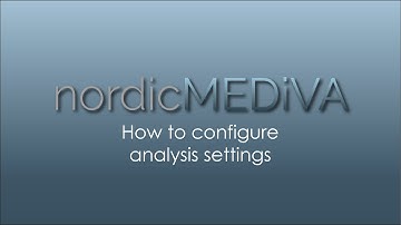 nordicMEDiVA - How to configure analysis settings