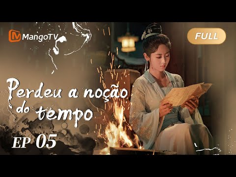 【Episodios 05】Perdeu a noção do tempo | Lost Track of Time | MangoTV Portuguese