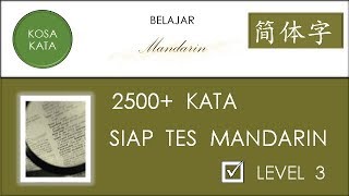 BELAJAR MANDARIN ~ 2500  KOSA KATA SIAP TES MANDARIN LEVEL 3