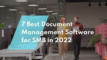 Best Document Management Software for SMB in 2022