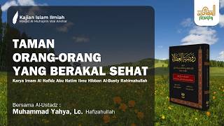 Download lagu TAMAN ORANG-ORANG YANG BERAKAL SEHAT #53 | USTADZ MUHAMMAD YAHYA, Lc.  حفظه الله