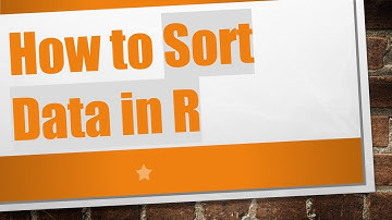 How to Sort Data in R