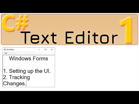 1. Setting up the UI. Tracking Changes | Text Editor C#