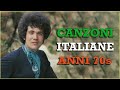 Le più belle Canzoni Italiane degli Anni 70s - Playlist Músicas Italianas - The Best Italiane Songs