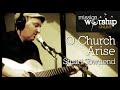 Stuart Townend - O Church Arise