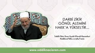 Darbi Zikir Gönül Alemini Hakk'a Yükseltir...