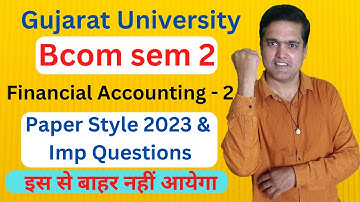 Bcom sem 2 Paper Style 2023 Finanacial Accounting 2 | B.com sem 2 Paper Style 2023  | STC Education