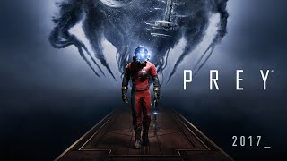 Prey – Trailer di gioco ufficiale