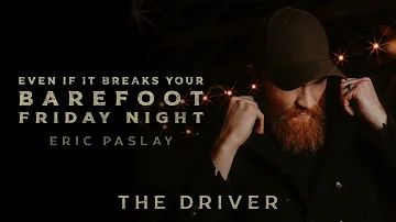 Eric Paslay - The Driver (Audio)