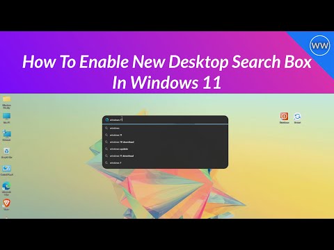 How To Enable New Desktop Search Box In Windows 11