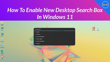 How To Enable New Desktop Search Box In Windows 11