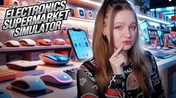 НОВАЯ ЛИЦЕНЗИЯ и ПОКУПКА СКЛАДА ► Electronics Supermarket Simulator #2