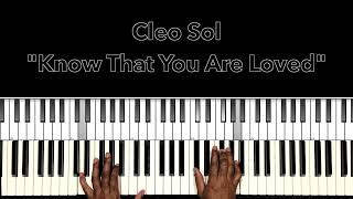 Cleo Sol Know That You Are Loved Piano Tutorial