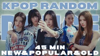 ULTIMATE KPOP RANDOM PLAY DANCE |NEW&POPULAR&OLD| 45 MIN 