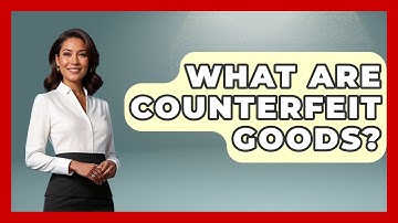 What Are Counterfeit Goods? - Consumer Laws For You