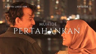 Muhide - Pertahankan ( Official Music Video )