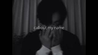 the weeknd – call out my name (rock version) (slowed down and reverb) Resimi