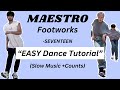 Maestro footwork seventeen mirrored dance tutorial  with music step by step maestro