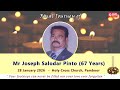 Final Journey of Late Joseph Salodar Pinto (67) Live From Pamboor on 28-01-2026 at 2.30 PM by Johncy