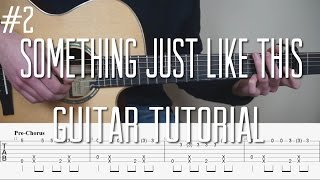 Thumbnail for The Chainsmokers & Coldplay - Something Just Like This - Fingerstyle Guitar Tutorial (lesson)Part 2