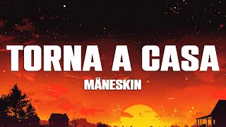 Måneskin - Torna a casa (Lyrics/Testo)