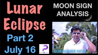 Part 2~ Is there a change waiting | Lunar Eclipse July 2019 | Analysis for all Moon Signs | Punneit