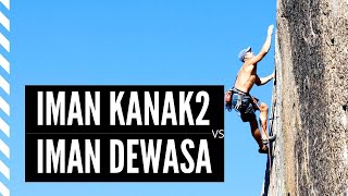 Iman kanak-kanak vs Iman dewasa