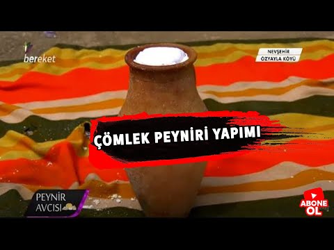 Peynir Avcısı - Nevşehir Çömlek Peyniri Yapımı