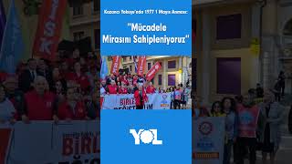Kazancı Yokuşu’nda 1977 1 Mayıs Anması: “Mücadele Mirasını Sahipleniyoruz”