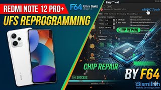 Redmi Note 12 Pro Plus Ufs Reprogramming Easy Trick's By F64 