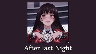 After Last Night by Bruno Mars (sped up) with anime cover