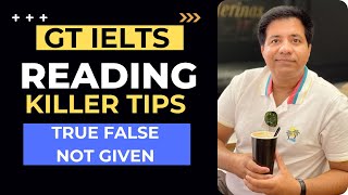 General Training IELTS Reading - Killer Tips For True False Not Given By Asad Yaqub