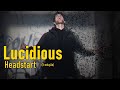 Lucidious - Headstart (Legendado/Tradução)
