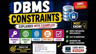 DBMS Constraints Explained with Examples | Interview & Placement Questions | Code with Kusum 🚀