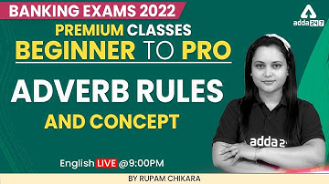Beginner to Pro | Banking Exam 2022 | ADVERB RULES AND CONCEPT English by Rupam Chikara