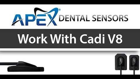 Apex Dental Sensors Work With CADI V8