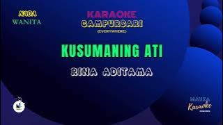 KUSUMANING ATI - RINA ADITAMA #Karaoke Campursari#Campursari Everywhere#Nada Wanita