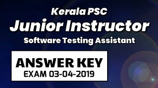 Kerala PSC Junior Instructor Software Testing Assistant Answer Key Exam 03-04-2019