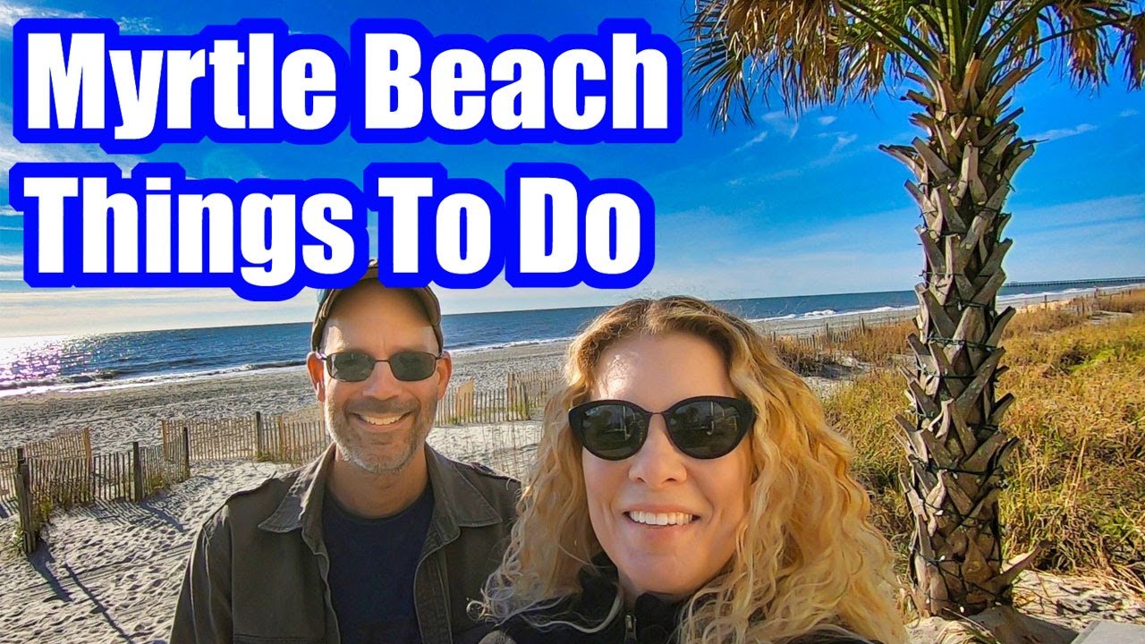 TOP 10 THINGS TO DO in MYRTLE BEACH if it's RAINING, COLD ...