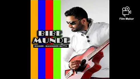 Bibe Munde ( Original Song ) Maninder Bhath / New Punjabi Song  2020