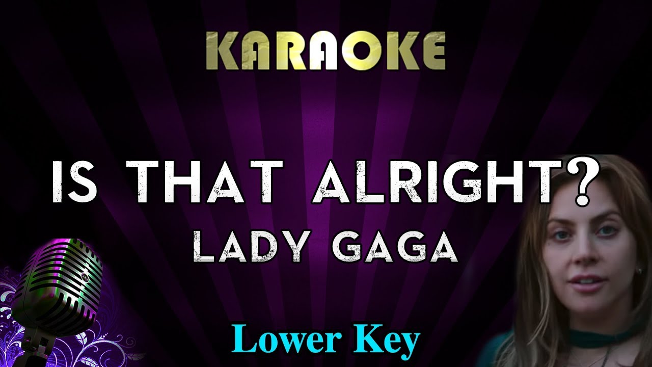 Is That Alright Lady Gaga Karaoke