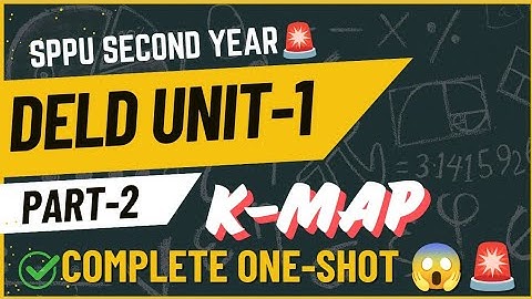 DELD Unit-1 Minimisation Technique | K-MAP  COMPLETE ONE SHOT 😱 | SPPU Second Year | PART-2