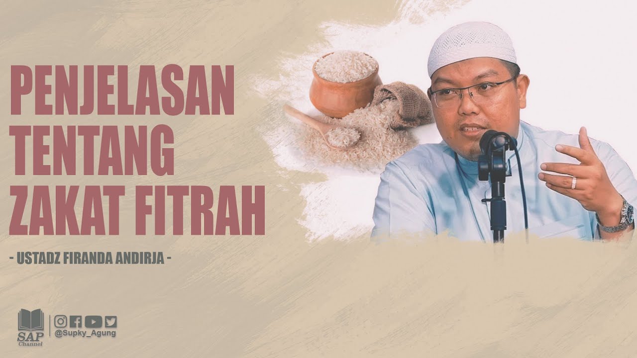 PENJELASAN TENTANG ZAKAT FITRAH | USTADZ FIRANDA ANDIRJA